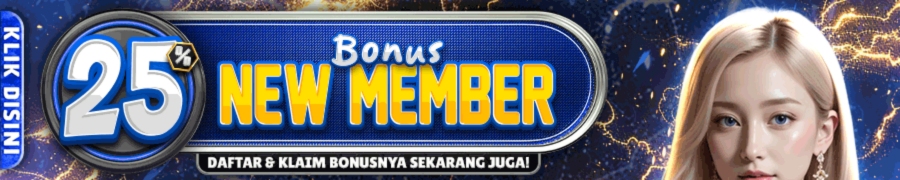 BONUS NEW MEMBER 25%